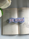 BE KIND Candle